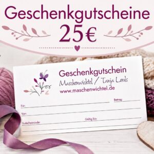 Geschenkgutschein für den Maschenwichtel-Shop im Wert von 25€