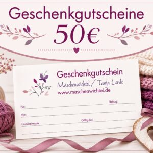 Geschenkgutschein für den Maschenwichtel-Shop im Wert von 50€
